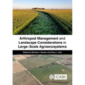 Arthropod Management and Landscape Considerations in Large-Scale Agroecosystems