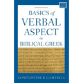 Basics of Verbal Aspect in Biblical Greek: Second Edition