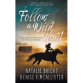 Follow a Wild Heart