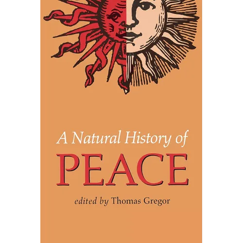 A Natural History of Peace