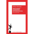 Histoire Populaire Et Parlementaire de la Commune de Paris: Notes Et Souvenirs Personnels