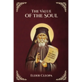 The Value of the Soul by Elder Cleopas the Romanian