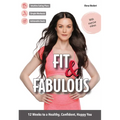 Fit & Fabulous: 12 Weeks to a Healthy, Confident, Happy You [With CDROM]
