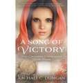 A Song Of Victory: A Historical Christian Romance