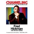 Channeling: My Life On Air, Off Air, and In Living Color