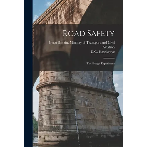 Road Safety: the Slough Experiment