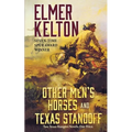 Other Men's Horses and Texas Standoff: Two Texas Rangers Novels