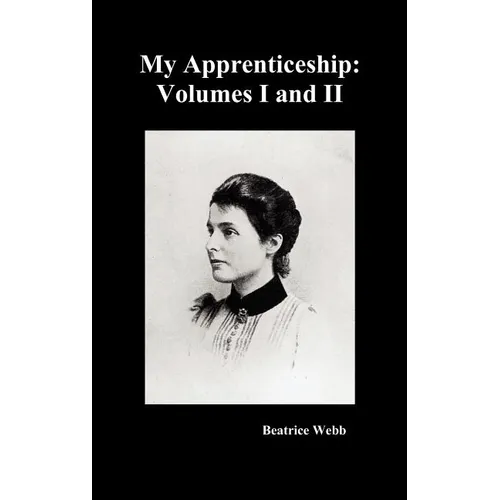 My Apprenticeship, Volumes I and II