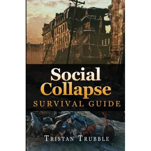 Social Collapse Survival Guide