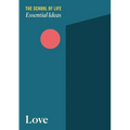 Essential Ideas: Love