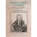 A History of Disability in England: From the Medieval Period to the Present Day