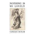 Nothing Is So Lovely