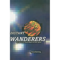 Distant Wanderers: The Search for Planets Beyond the Solar System