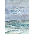 A Snowflake's Dance