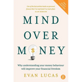 Mind over Money: Why understanding your money behaviour will improve your financial freedom
