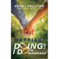 Marriage: Doing the I Do in Marriage