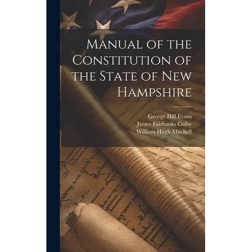 Manual of the Constitution of the State of New Hampshire