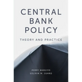 Central Bank Policy: Theory and Practice