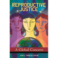 Reproductive Justice: A Global Concern