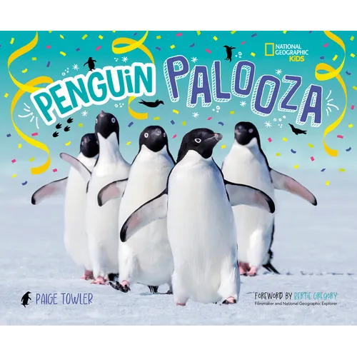 Penguin Palooza: A Fun, Photo-Filled Picture Book Celebration of All Things Penguin!