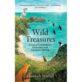 Wild Treasures: A Year of Extraordinary Encounters with Cornwall's Wildlife