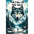 The Call Of The Wild(Illustrated)