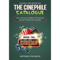 The Cinephile Catalogue: The Totally Interactive Movie Book for Movie Lovers - Volume 4: 1989-Before 1910