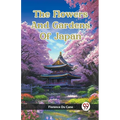 The Flowers And Gardens Of Japan