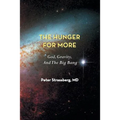 The Hunger for More: God, Gravity, and the Big Bang