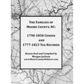The Families of Moore County, NC: 1790-1850 Census and 1777-1823 Tax Records