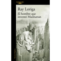 El Hombre Que Inventó Manhattan / The Man Who Invented Manhattan