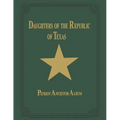 Daughters of Republic of Texas - Vol II