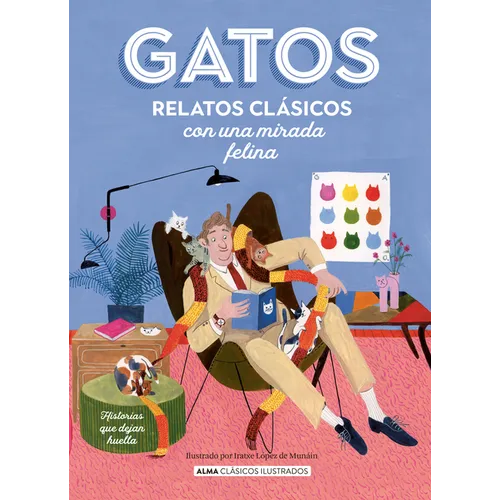 Gatos / Cats: Relatos Clásicos Con Una Mirada Felina / Classic Stories with a Feline Eye