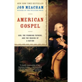 American Gospel: God, the Founding Fathers, and the Making of a Nation