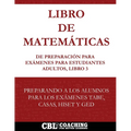 Libro de Matemáticas de Preparación Para Exámenes Para Estudiantes Adultos, Libro 3