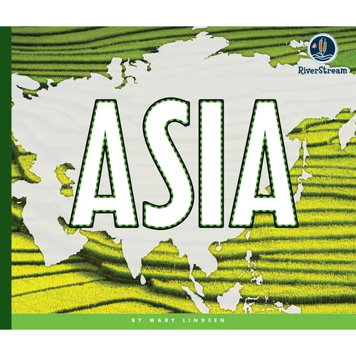 Continents of the World: Asia