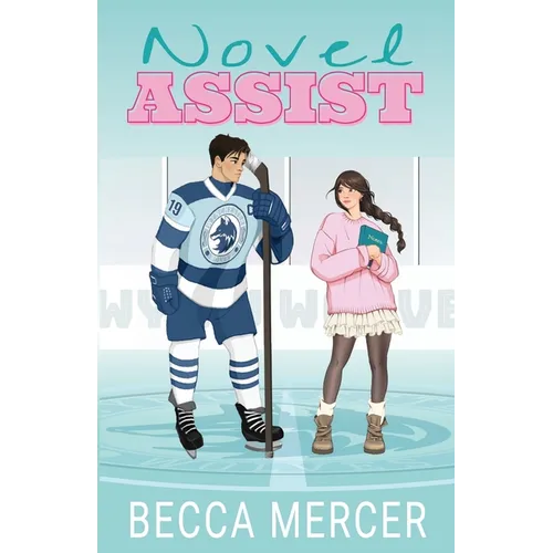 Novel Assist: A College Hockey Romance