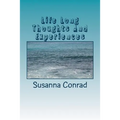 Life Long Thoughts And Experiences: Inspritations from a Lifetime