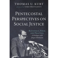 Pentecostal Perspectives on Social Justice: Rationale, Form, and Practice. a Dialogue with Jürgen Moltmann