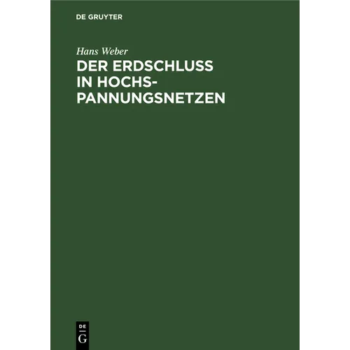 Der Erdschluß in Hochspannungsnetzen