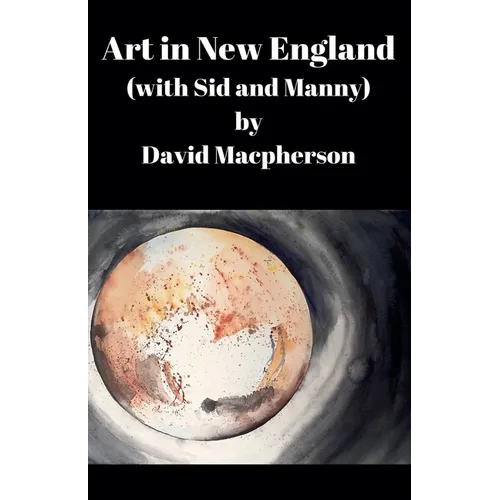 Art in New England (with Sid and Manny)