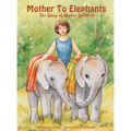 Mother To Elephants: The Story of Daphne Sheldrick