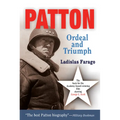 Patton: Ordeal and Triumph