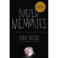 Buried Memories: A Vulnerable Girl and Her Story of Survival