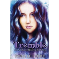 Tremble: The Enchanted Journey Book One