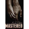 Mastered: Book 1: The Mastered Saga