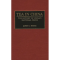Tea in China: The History of China's National Drink