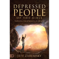 Depressed People of the Bible: Freedom from a Cave of Depression to the Light of Life