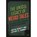 The Unique Legacy of Weird Tales: The Evolution of Modern Fantasy and Horror
