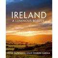 Ireland: A Luminous Beauty: A Luminous Beauty
